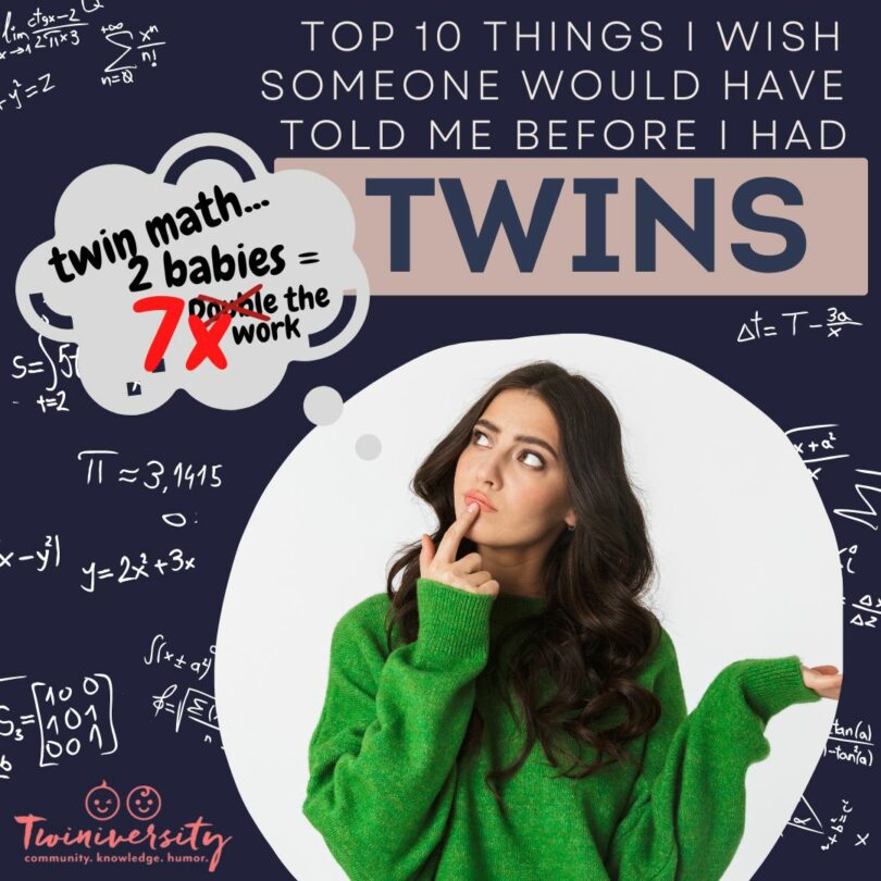 Top 10 Things I Wish Someone Would Have Told Me Before I Had Twins