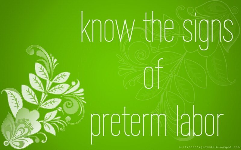 Know the Signs of Preterm Labor