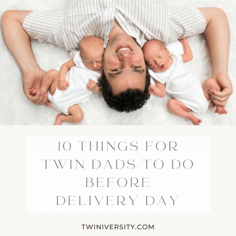 10 Things Twin Dads Need To Do Before Delivery Day