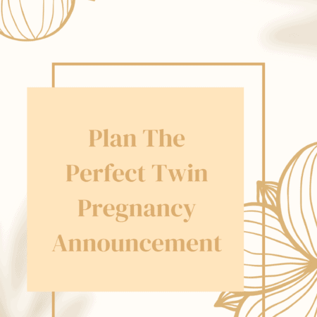 The Ultimate Guide for The Perfect Twin Pregnancy Announcement