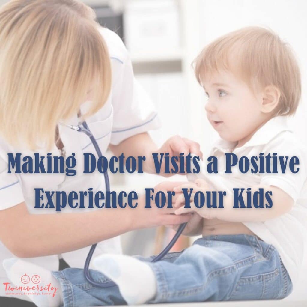 Making Doctor Visits a Positive Experience For Your Kids