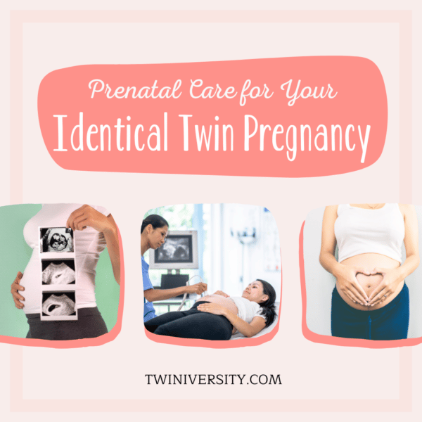 prenatal care for identical twin pregnancy