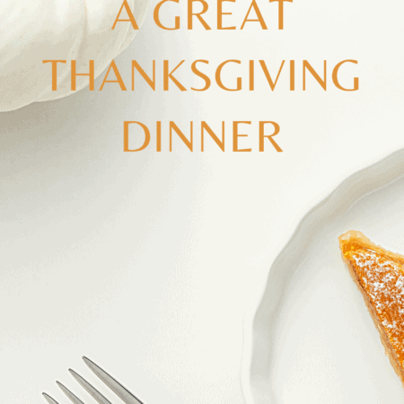 7 Steps to Host Your First Thanksgiving Dinner