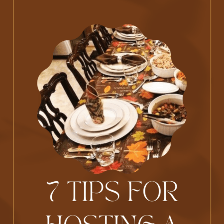 7 Steps to Host Your First Thanksgiving Dinner