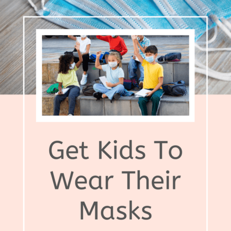 7 Simple Tips to Get Your Kids to Wear Masks