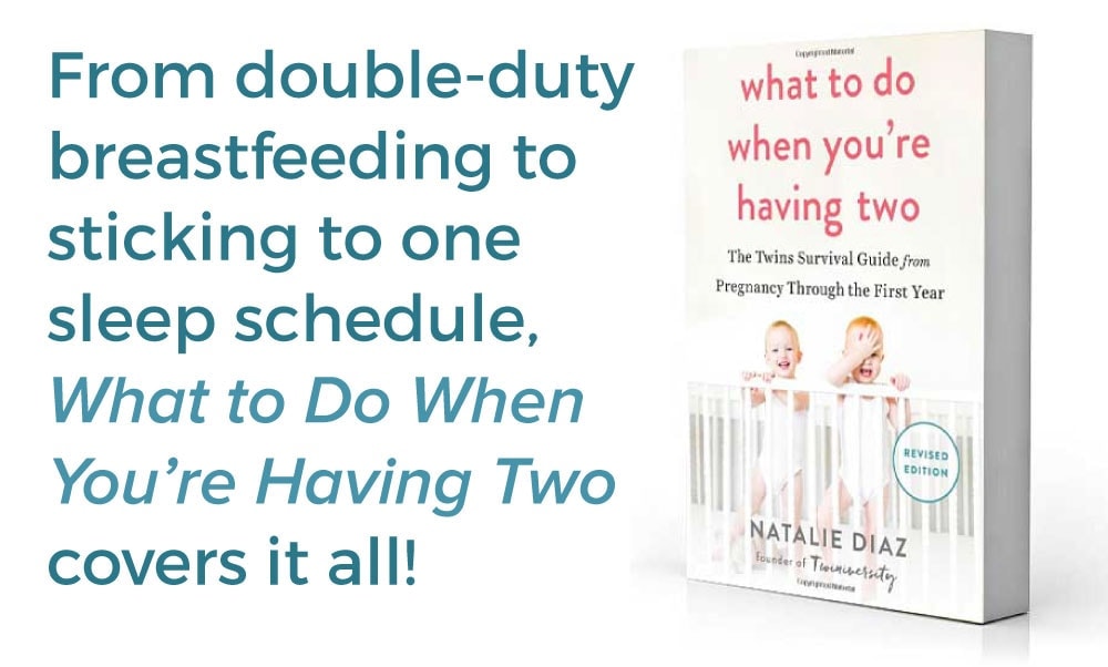 Buy my book, What to Do When You're having two