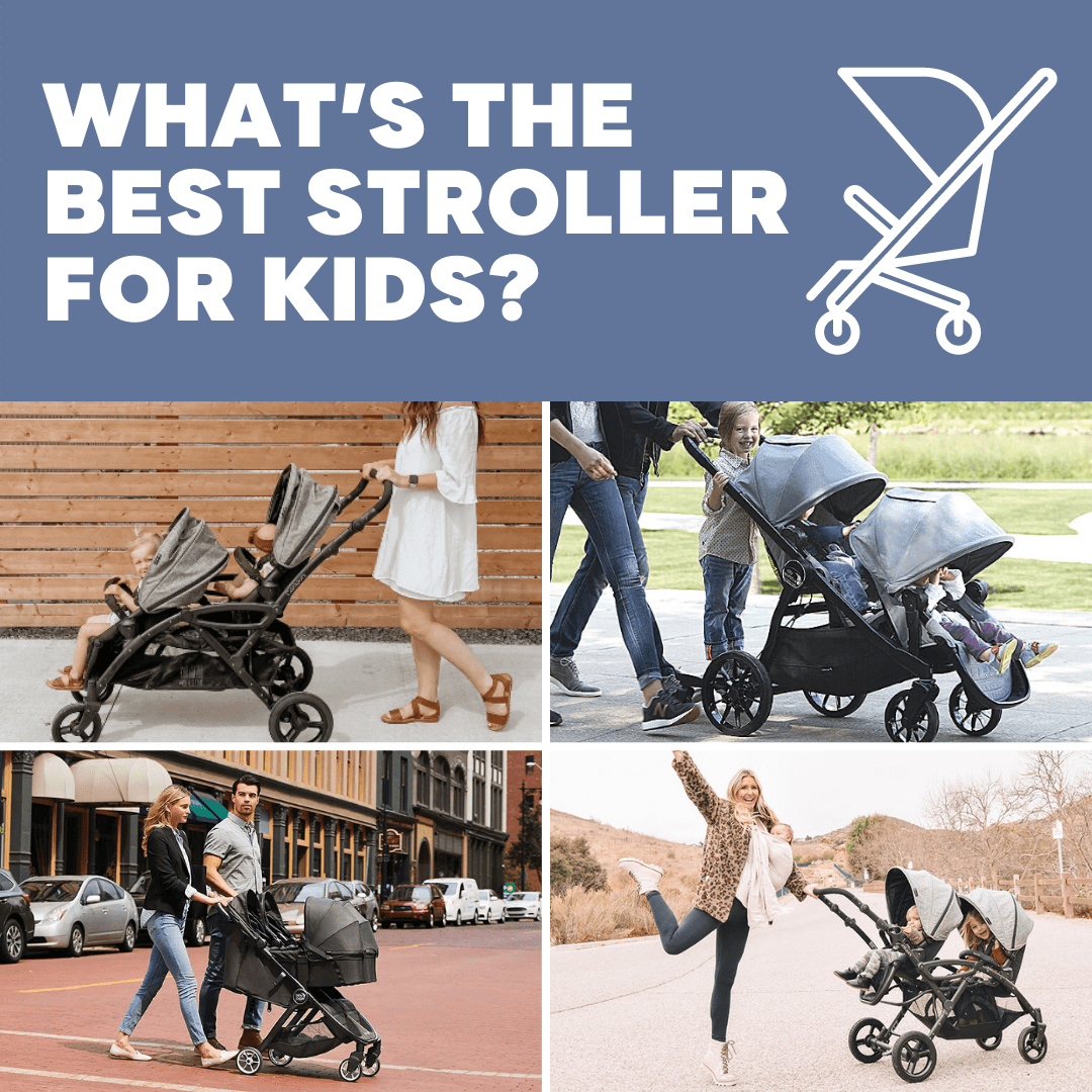 What S The Best Stroller For Kids Finding A Great Double Stroller