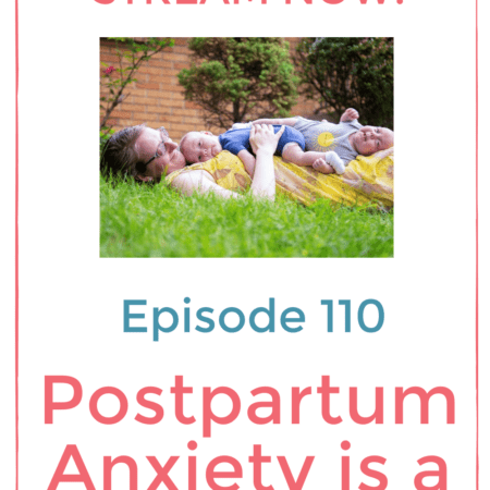 Postpartum Anxiety is a Bitch | Twiniversity Podcast With Twin Mom Katie Booms Assarian