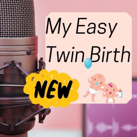 Easy Vaginal Twin Birth and Realistic Expectations | Twins Tale Podcast