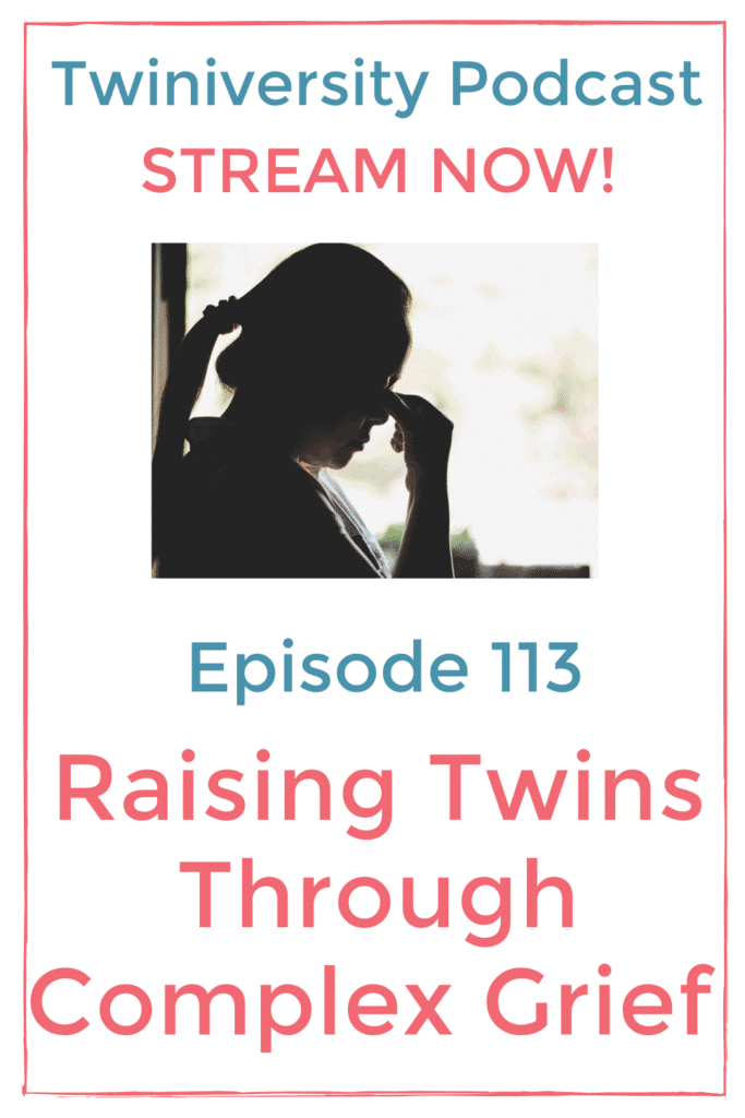 raising twins through complex grief pin