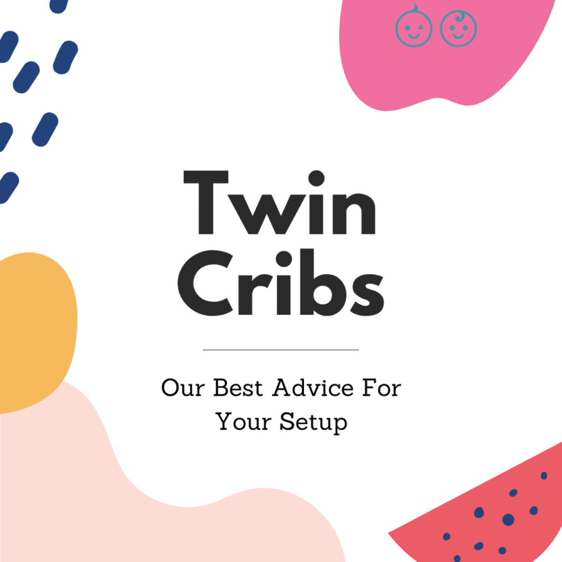 Twin Cribs: Our Best Advice For Your Setup
