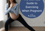 The Ultimate Guide to Exercising When Pregnant