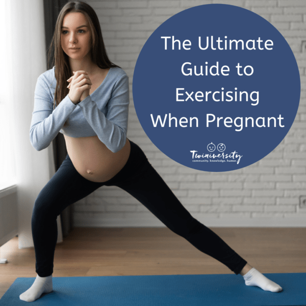 The Ultimate Guide to Exercising When Pregnant | Twiniversity #1 ...