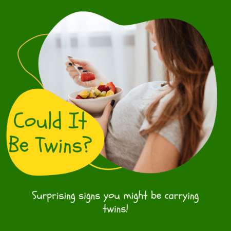 Early Signs of your Twin Pregnancy