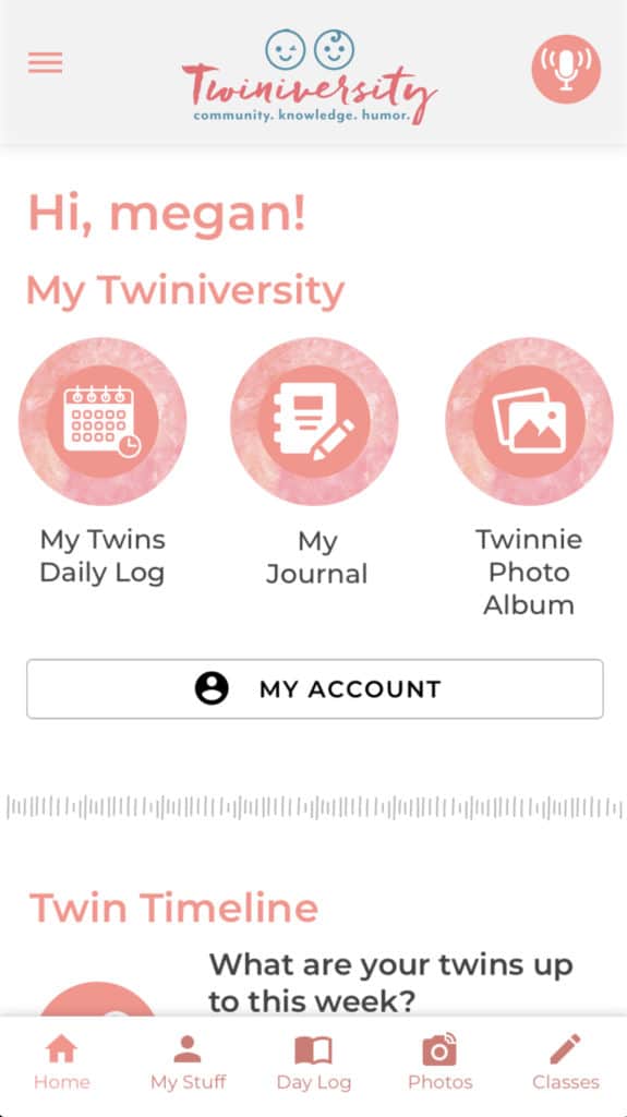 Screenshot of the Twiniversity baby tracker app home page. The logo is on top and the text reads 'Hi, megan! My Twiniversity'