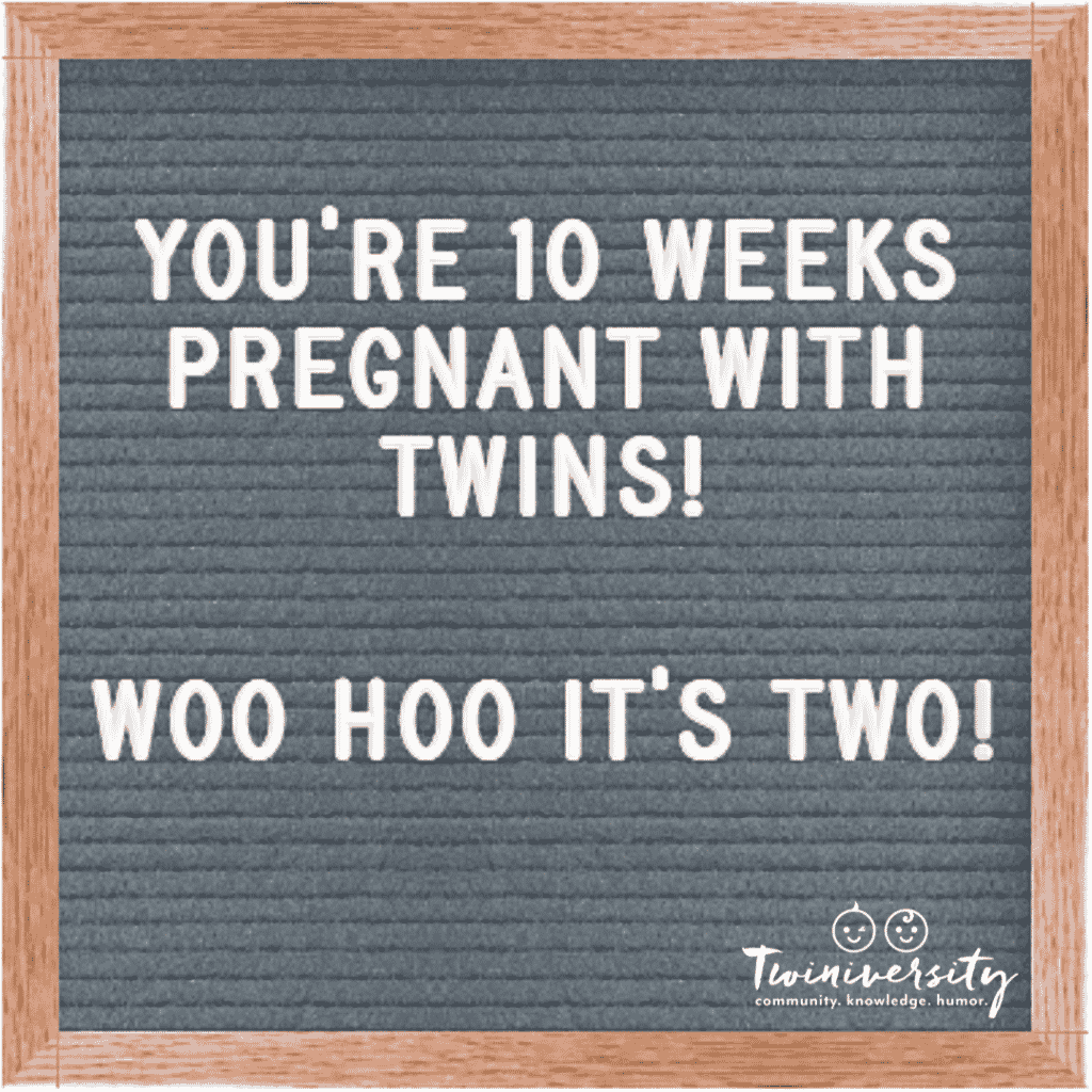 10 Weeks Pregnant with Twins