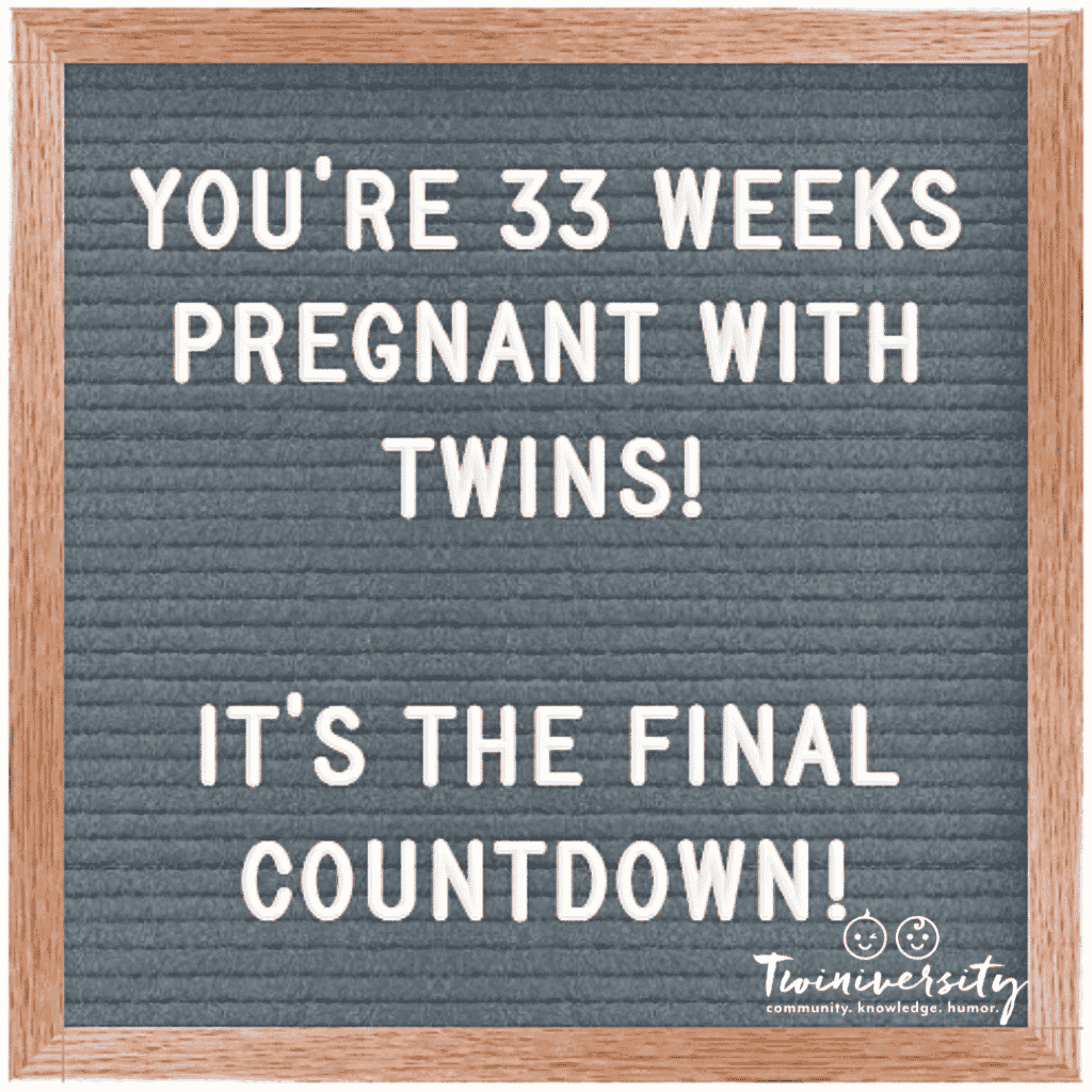 33 weeks pregnant with twins