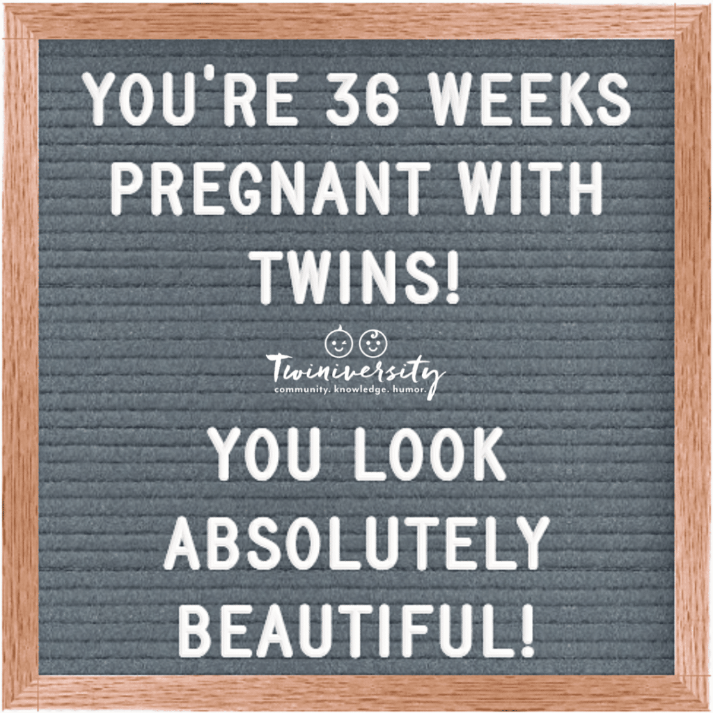 36 weeks pregnant with twins