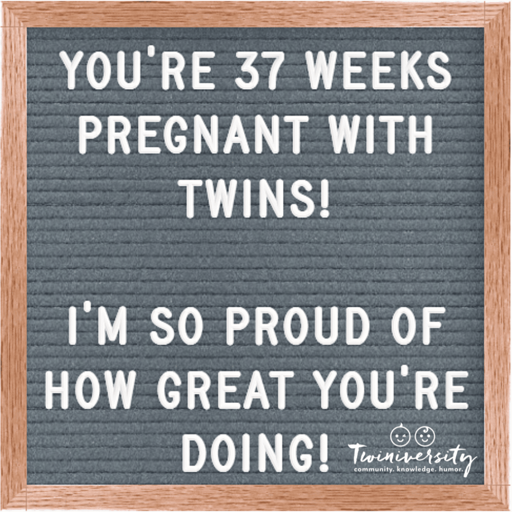 37 weeks pregnant with twins