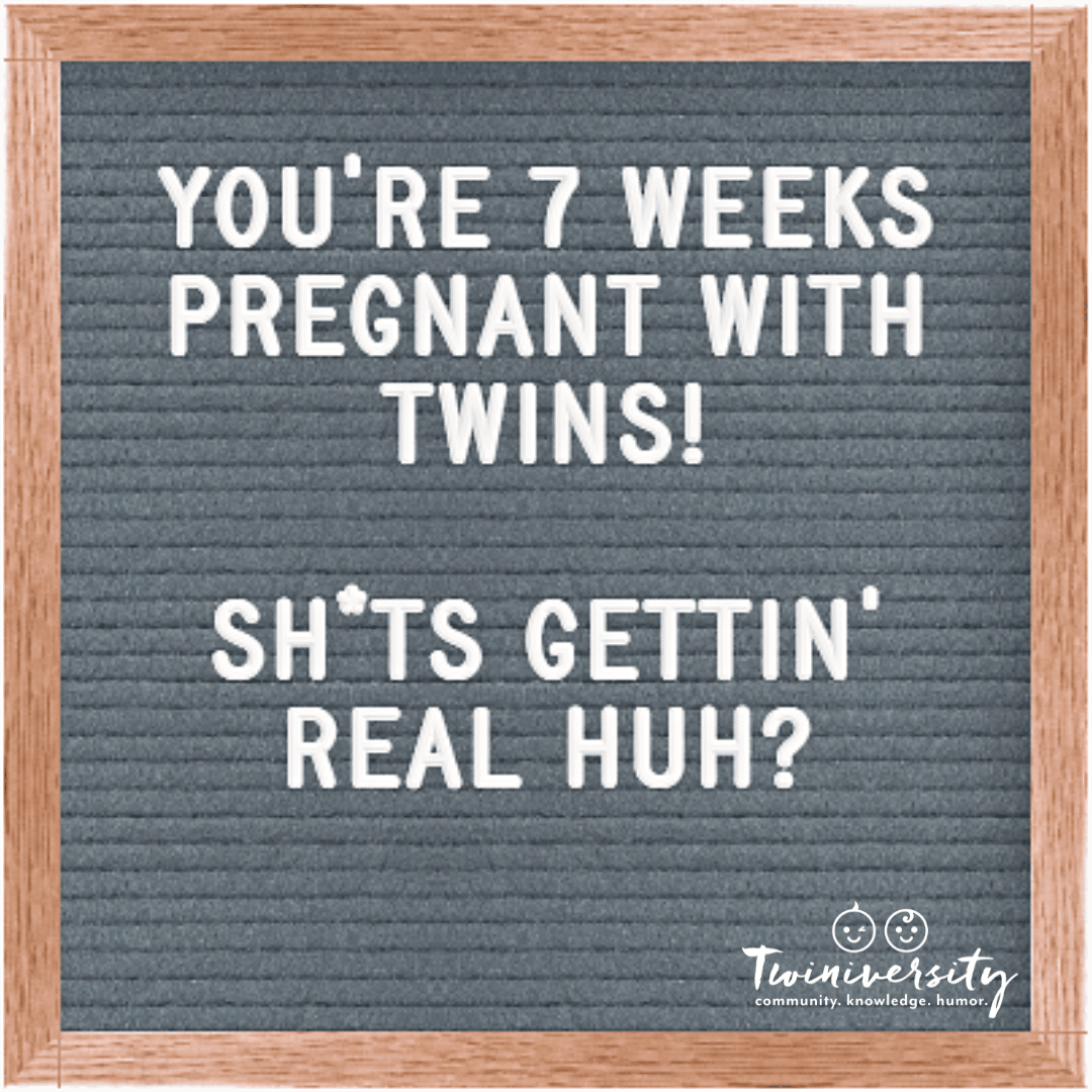 7 Weeks Pregnant With Twins - Twiniversity