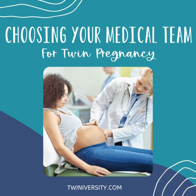 Choosing Your Medical Team for Twin Pregnancy