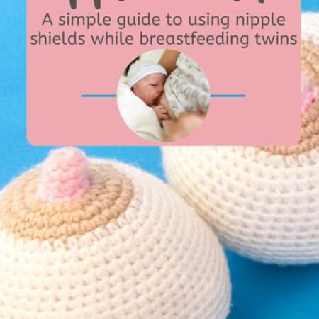 Nipple Shields: A Simple Guide to Using Nipple Shields While Breastfeeding Twins