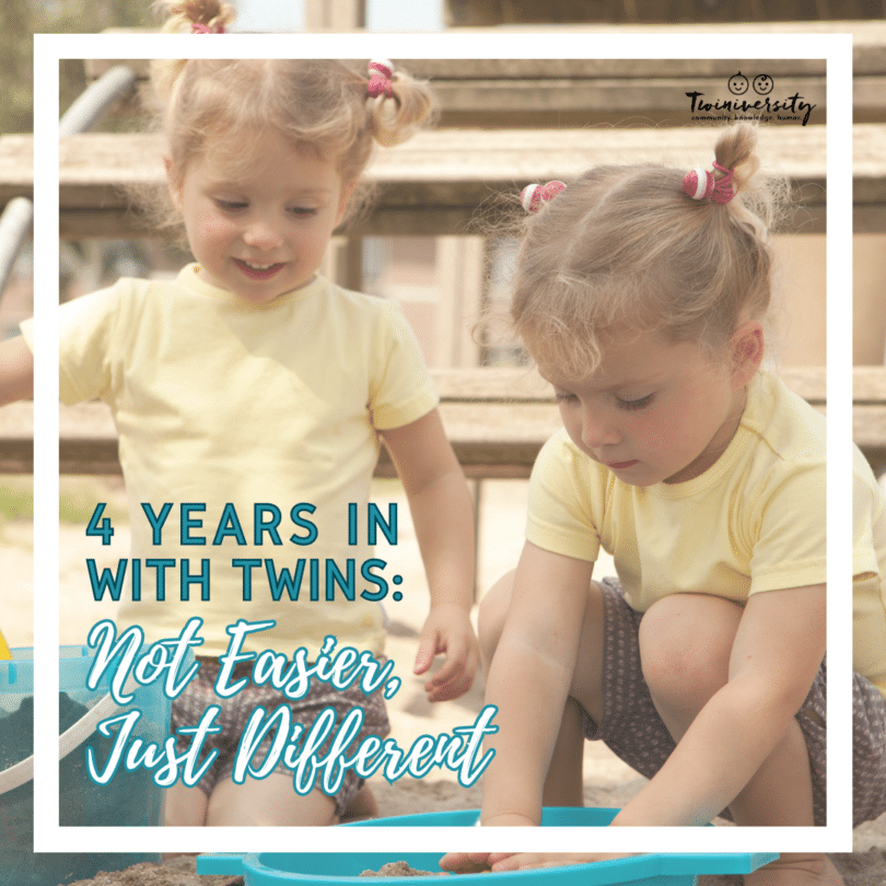 4 Years In with twins: Not Easier, Just Different  