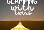 Glamping with twins