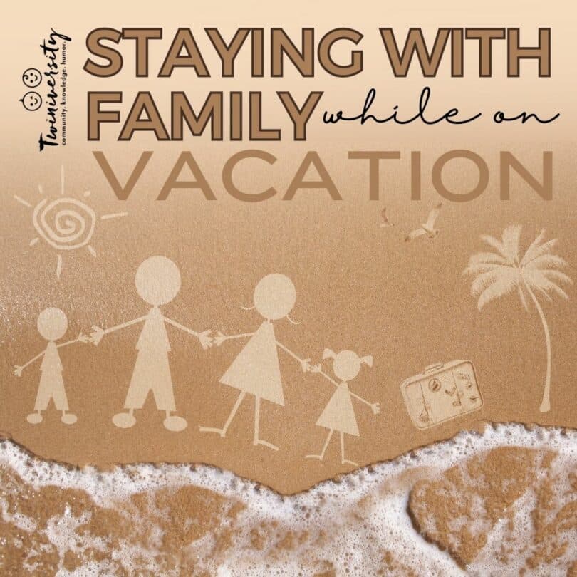 Staying with family while on vacation