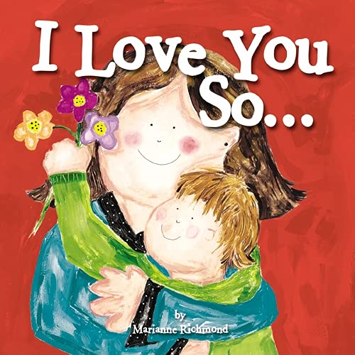I Love you so... a book for one year olds