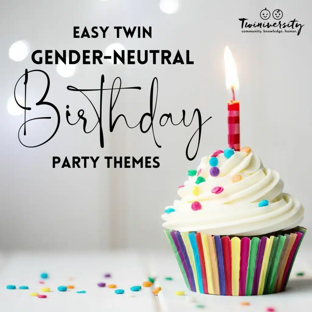 Easy Twin Gender-Neutral Birthday Party Themes