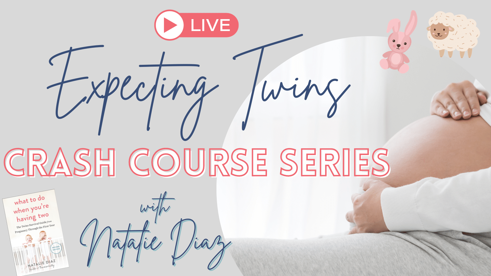 LIVE Expecting Twins Crash Course