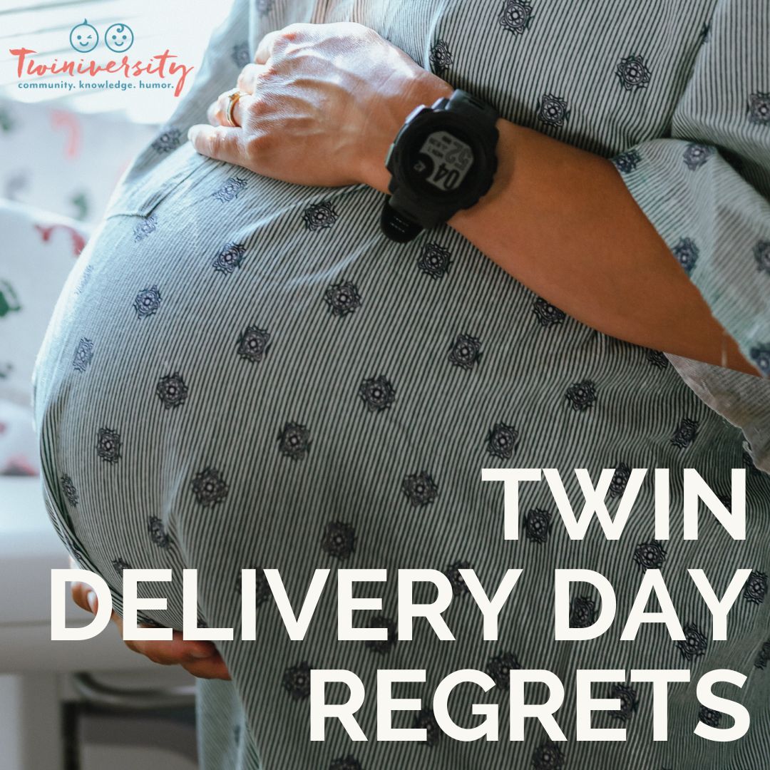 Twin Delivery Day Regrets