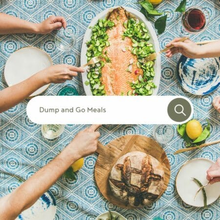 Dump and Go Meals