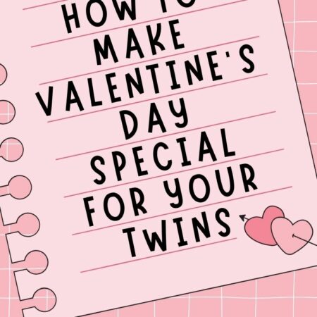 How to Make Valentine&#8217;s Day Special for Your Twins