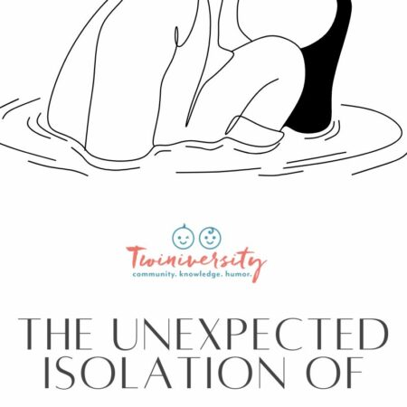 The Unexpected Isolation: Twin Mom Struggles
