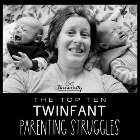 The Top Ten Twinfant Parenting Struggles