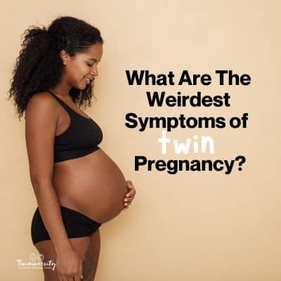 weirdest symptoms of twin pregnancy