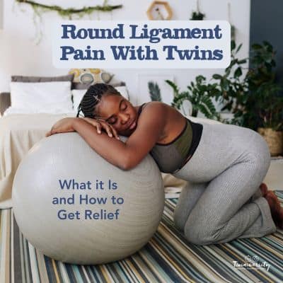 round ligament pain with twins and how to get relief