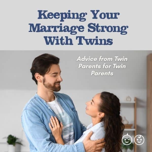 Keeping Your Marriage Strong With Twins: Advice for Twin Parents