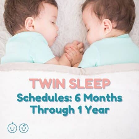 twin sleep schedules 6 months to 1 year