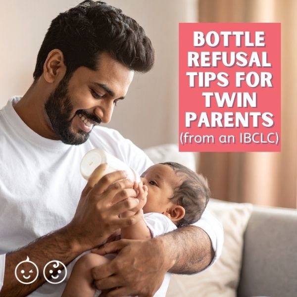 Bottle Refusal Tips for Twin Parents (from an IBCLC)