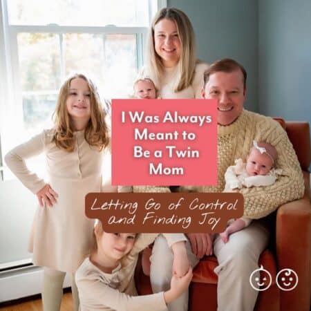 Meant to Be a Twin Mom