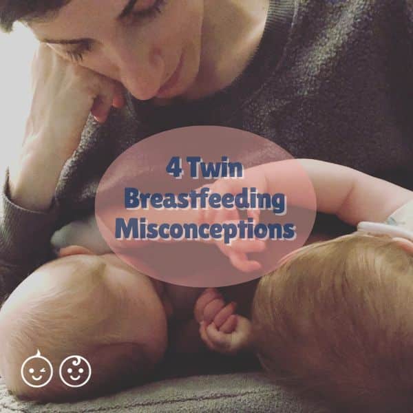 4 Twin Breastfeeding Misconceptions