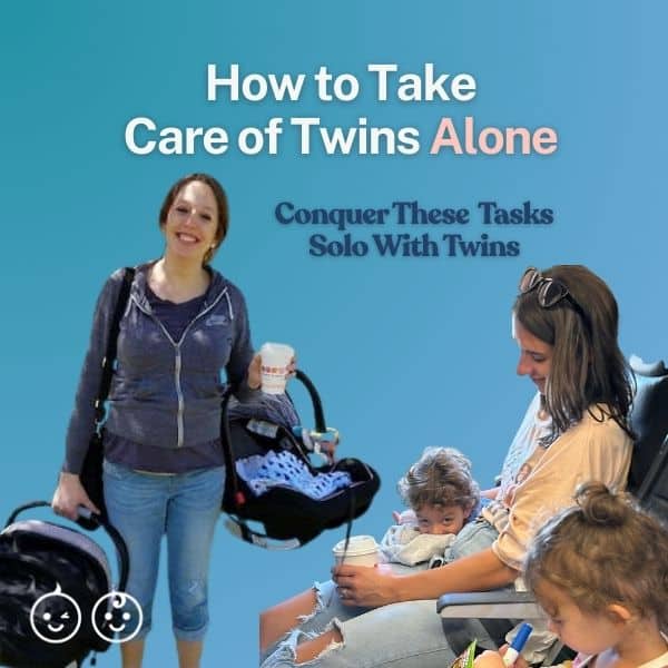 How to Take Care of Twins Alone: Conquer These Tasks Solo With Twins&nbsp;