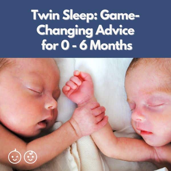 Twin Sleep: Game-Changing Advice for 0 &ndash; 6 Months