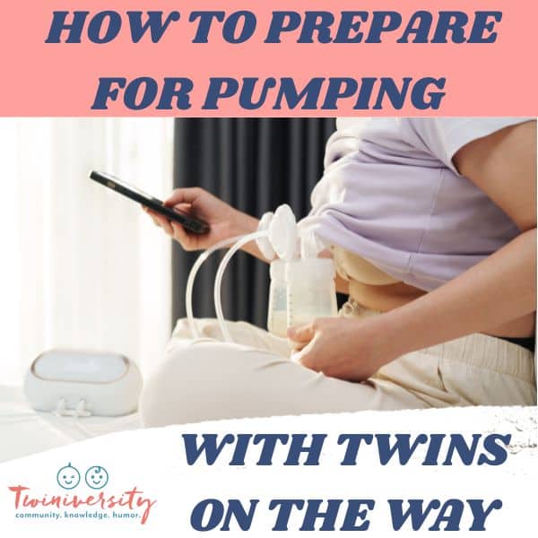 how to prepare for pumping with twins