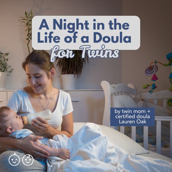 a night in the life of a doula for twins