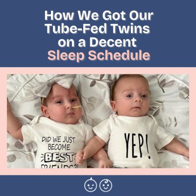 getting tube-fed twins on a decent sleep schedule