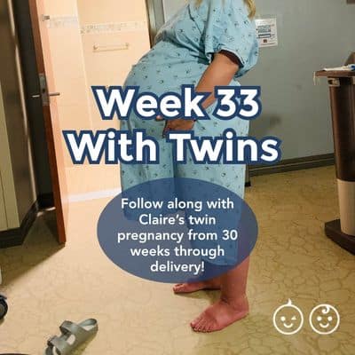 week 33 with twins: Claire's twin mom pregnancy update